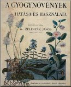 A gyógynövények hatása és használata (1908)