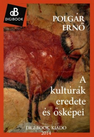 A kultúrák eredete és ősképei (2005)
